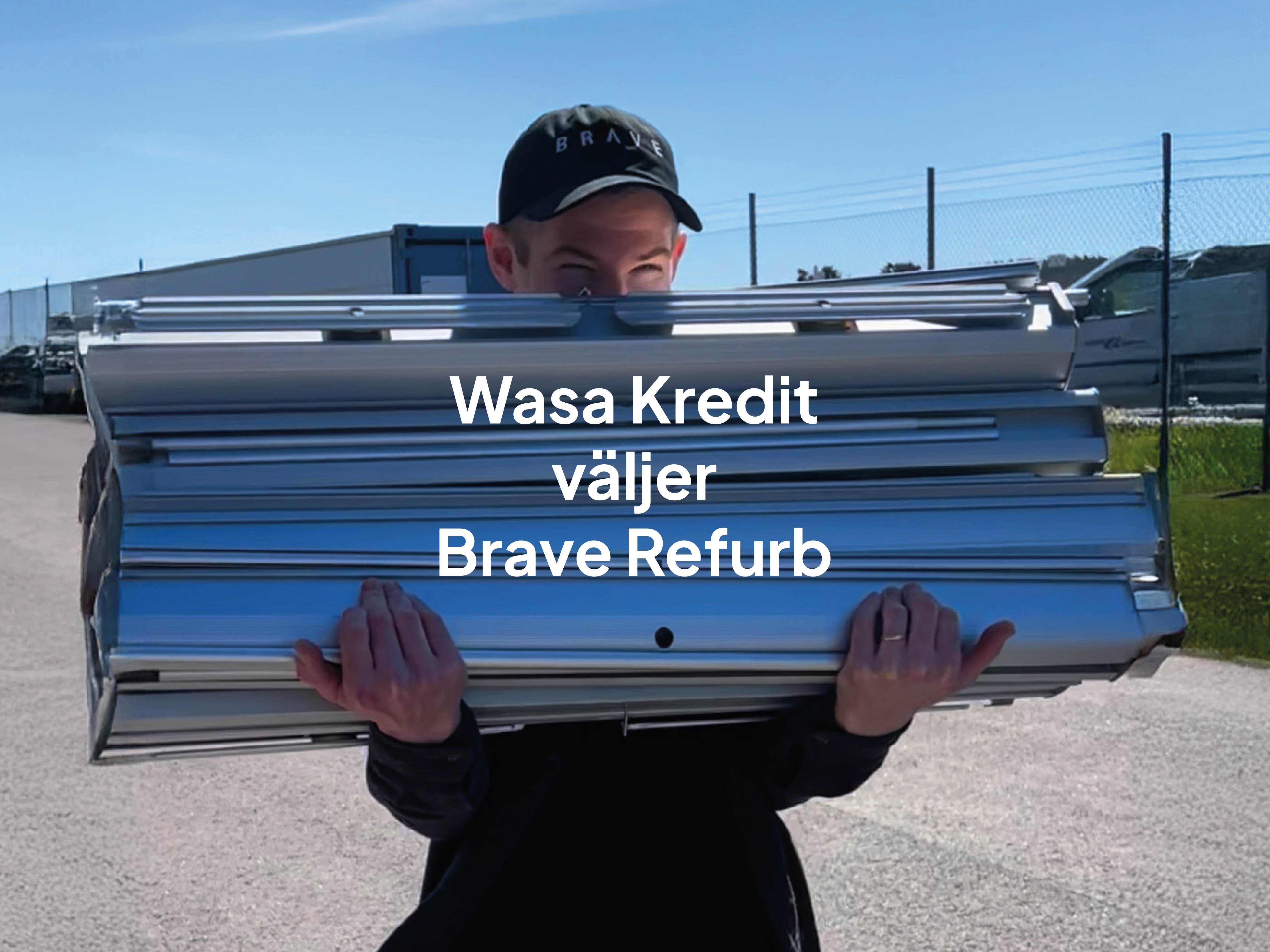 Wasa Kredit väljer Brave Refurb!